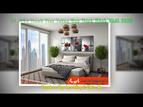 Tranh Treo Tường - Các Mẫu Tranh Đẹp Thịnh Hành Nhất 2020
