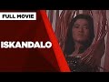 ISKANDALO: Lorna Tolentino, Ronaldo Valdez, Al Tantay & Gloria Sevilla | Full Movie