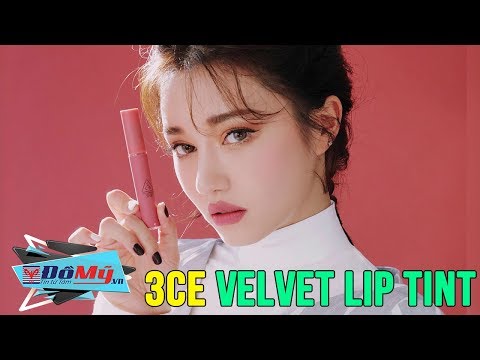 3CE VELVET LIP TINT - Bạn Thích Màu Son Nào ? - Đồ Mỹ .vn
