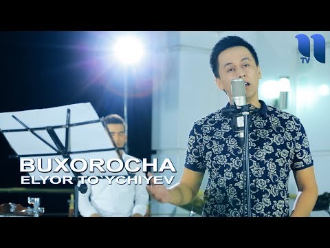 Elyor To`ychiyev - Buxorocha