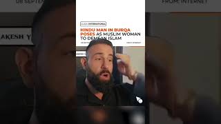 Hindu Man In Burqa Poses As Muslim Woman To Demean Islam