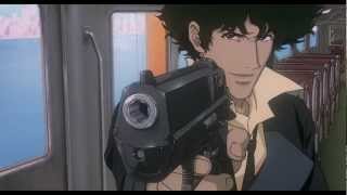 Cowboy Bebop - I Don't Play With Guns