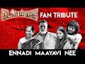 Ennadi Maayavi Nee (Fan Tribute) - VadaChennai | Khumara Prasad M | Santhosh Narayanan