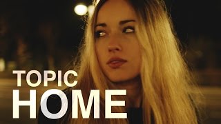 TOPIC - HOME  ft. Nico Santos