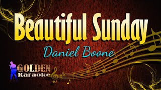 Beautiful Sunday - Daniel Boone ( KARAOKE VERSION )