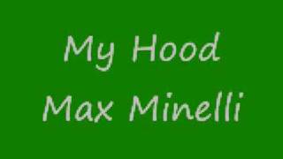 Watch Max Minelli My Hood video