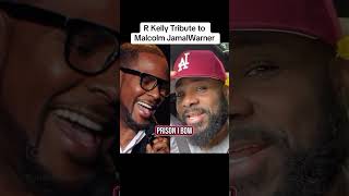 R Kelly Tribute From Prison For Malcolm Jamal Warner