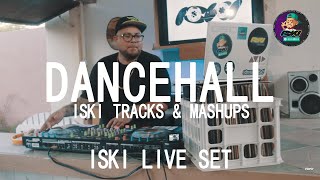 ISKI LIVE DJ SET - DANCEHALL - ISKI TRACKS MIX