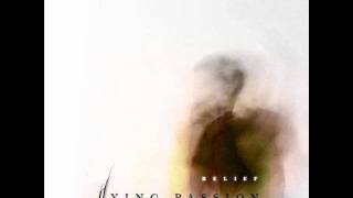 Watch Dying Passion Call Me Away video