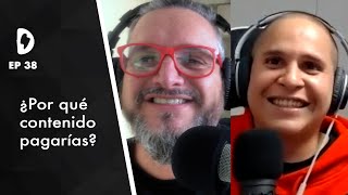 DeMentes EP 38 I ¿Por qué contenido pagarías?