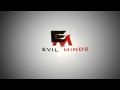 Evil Minds Official Intro