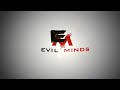 Evil Minds Official Intro