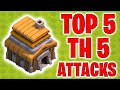 TH5 Attack Strategy  - TOP 5 Attacks - Clash of Clans 2021