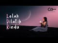 Chintya Gabriella - LELAH DILATIH RINDU (Official Music Video...