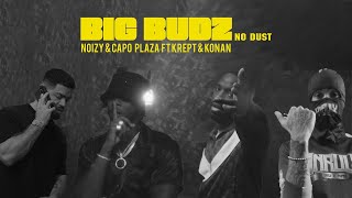 Noizy X Capo Plaza Ft. Krept & Konan - Big Budz
