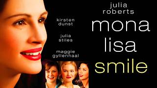 Mona Lisa Smile 2003 Romancecomedy Full Movie Facts & Review Julia Roberts, Kirsten Dunst, Julia