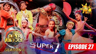 Hiru Super Dancer - Season 4 | SUPER 7   | 2023-07-23