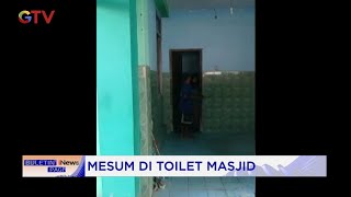 Kepergok! Pasangan Remaja SMP di Grobogan Mesum di Toilet Masjid #BuletiniNewsPa