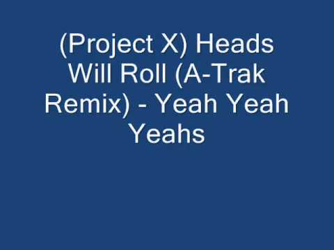 yeah yeah yeahs heads will roll atrak remix