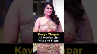 Kavya Thapar Hits And Flops All Movies
