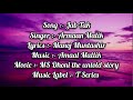 Jab Tak  Lyrics Full Song | Armaan Malik | Manoj Mutashir | Amaal Mallik | MS Dhoni | Lyrics