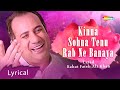 Kinna Sohna Tenu Rab Ney Banaya - Rahat Fateh Ali Khan - Romantic Lyrical Song - New Punjabi Song