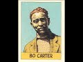 Bo Carter - Your Biscuits Are Big Enough For Me