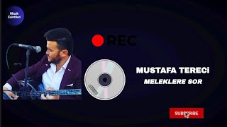 Meleklere Sor - Mustafa Tereci Osman Köseoğlu Meleklere Sor