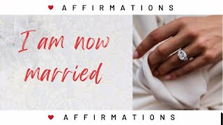 I Am Now Married Affirmations Marriage Affirmations - Short Affirmations On Loop