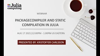 Packagecompiler And Static Compilation In Julia