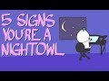 5 Signs That You're a Night Owl