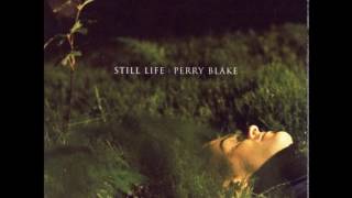 Watch Perry Blake Still Lives video