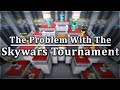 The Problem With The Hypixel Skywars Tournament