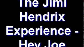 The Jimi Hendrix Experience - Hey Joe