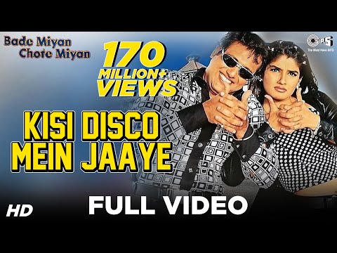 Kisi Disco Mein Jaaye - Bade Miyan Chote Miyan | Govinda & Raveena...