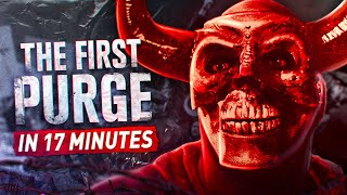 The First Purge 2018 In 17 Minutes