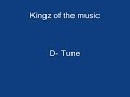 D- Tune - Kingz Of The Music (Club Radio Edit)