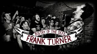 Watch Frank Turner Our Lady Of The Campfire video