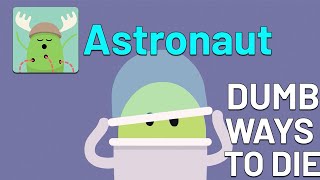 Dumb Ways To Die Astronaut