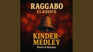 Raggabo Kinder-Medley Roots & Rhymes