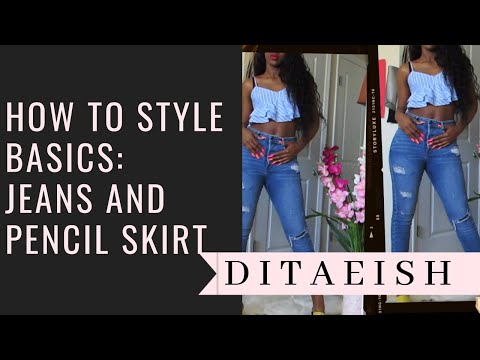 How to style basics: jeans & pencil skirt