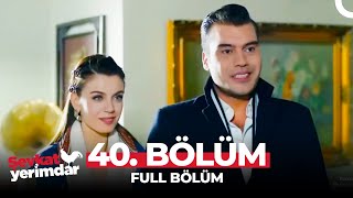 Şevkat Yerimdar 40. Bölüm Nikahta Keramet Vardır