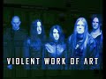 Violent Work Of Art - Misery Loves You