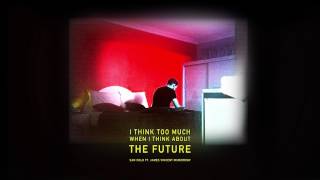 San Holo The Future Feat James Vincent Mcmorrow San Holo The Future Feat James Vincent Mcmorrow