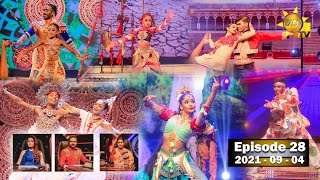 Hiru Super Dancer Season 3 | EPISODE 28 | 2021-09-04