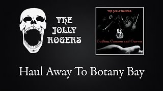 Watch Jolly Rogers Haul Away To Botany Bay video