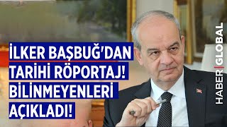 İlker Başbuğdan Tarihi Röportaj Tüm Bilinmeyenleri Açıkladı Tek Parça