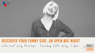 Discover Your Funny Side- An Open Mic Night With Lily Phillips