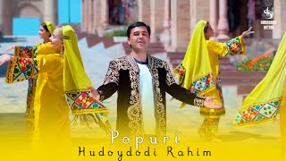Hudoydodi Rahim - Popuri  | Худойдоди Рахим - Попури 2024