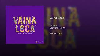 Vaina Loca Vaina Loca